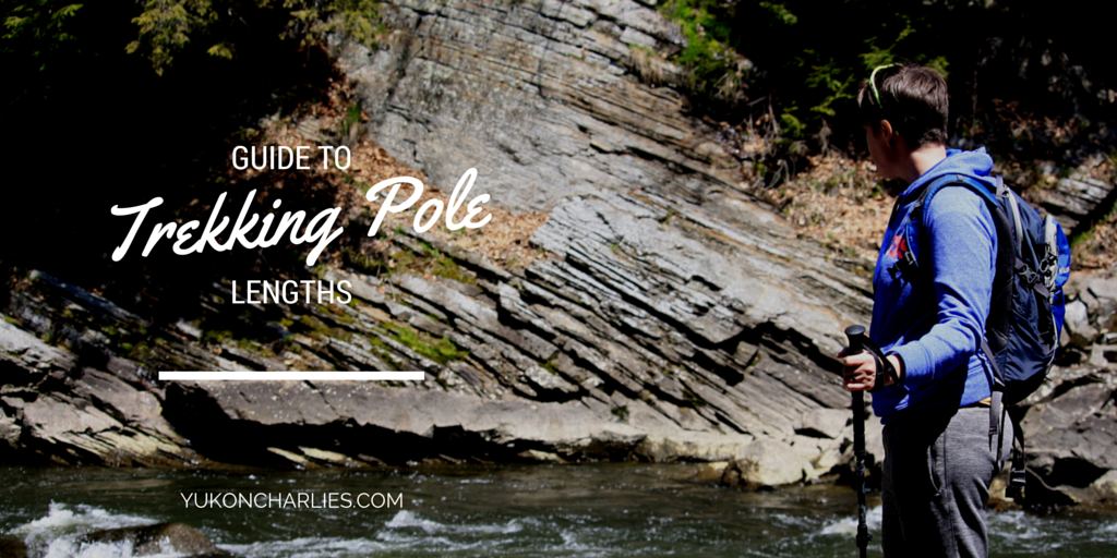 How Long Should My Trekking Poles Be? • Yukon Charlies