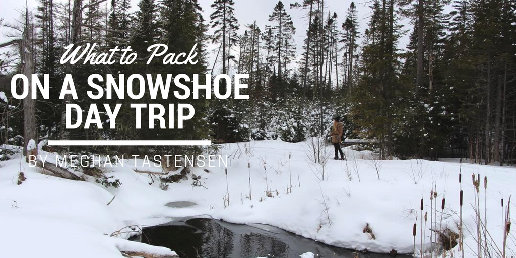What to Bring Snowshoeing Equipment and Gear List
